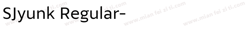 SJyunk Regular字体转换